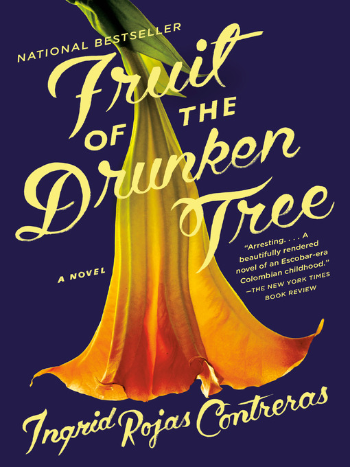 Title details for Fruit of the Drunken Tree by Ingrid Rojas Contreras - Wait list